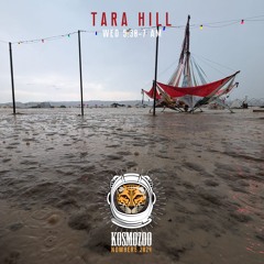 TARA HILL @ Nowhere 2024 // Kosmozoo (Wed 5.30-7 AM)