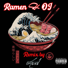 Ramen & OJ REMIX X AUN1