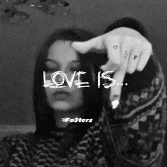 Love is...