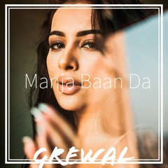 Grewal - Manja Baan Da - Karan Aujla