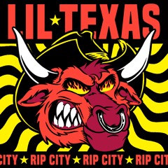 LIL TEXAS - RIP CITY