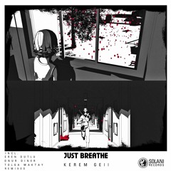 Kerem Gell - Just Breathe (Onur Diner Remix)