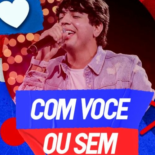COM VOCÊ OU SEM - NATTAN