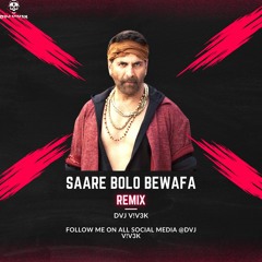 Saare Bolo Bewafa (Remix) DVJ V!V3K
