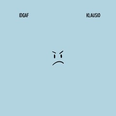 Klausio - I.D.G.A.F