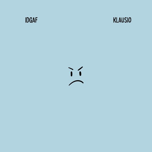 Klausio - I.D.G.A.F