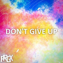 Don't Give Up