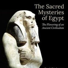 Audiobook The Sacred Mysteries of Egypt: The Flowering of an Ancient Civilisation New Pages