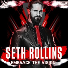 WWE Seth Rollins Visionary Remix Entrance Theme.m4a