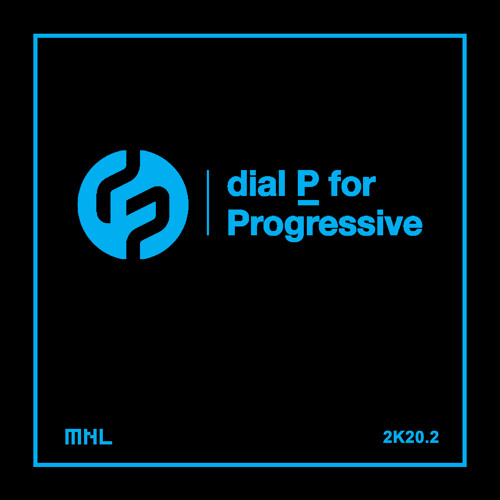 Dial P For Progressive 2K20.2 (continuous mix)