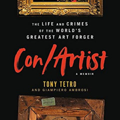 Access EBOOK 💞 Con/Artist: The Life and Crimes of the World's Greatest Art Forger by