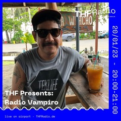 THF Presents: Radio Vampiro // 20.01.23