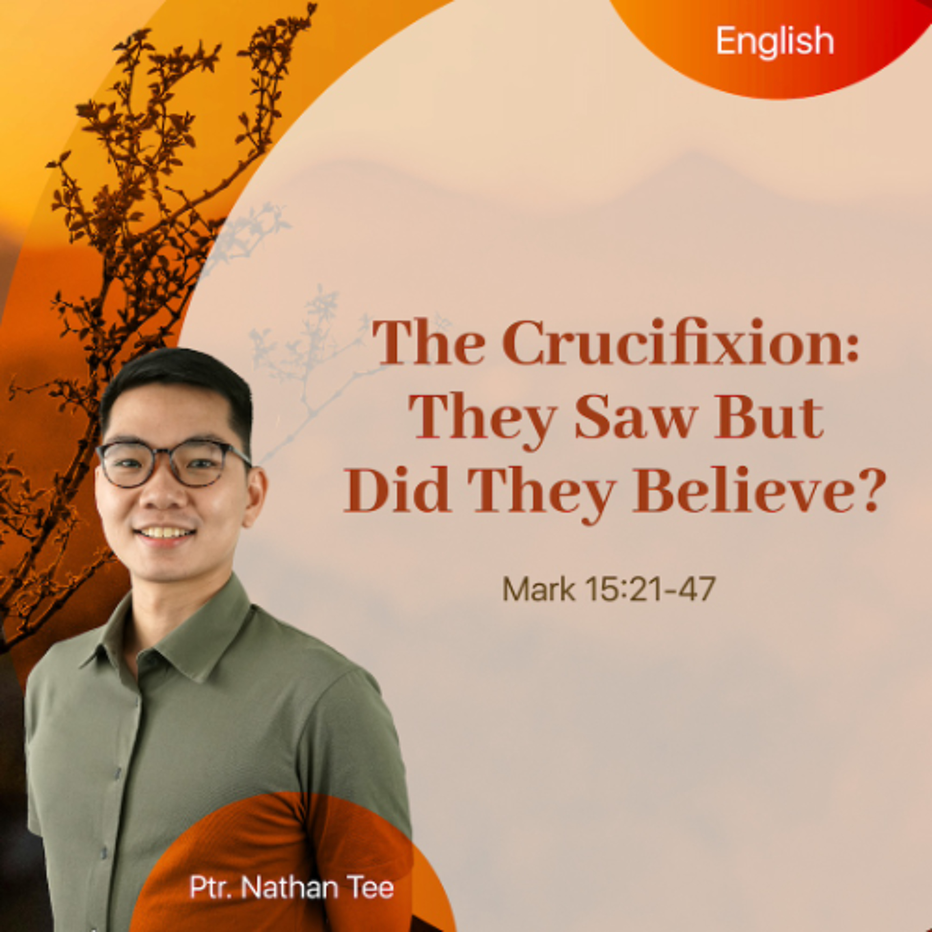 05-10-2026 The Crucifixion_ They Saw But Did They Believe_