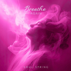 Breathe Again