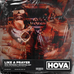 Like A Prayer (Hova 'Impossible' Orchestral Edit)