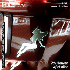 7th Heaven w/ et aliae - 25/09/2020