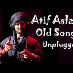 Atif Aslam   Old Classic Songs  Unplugged Mashup