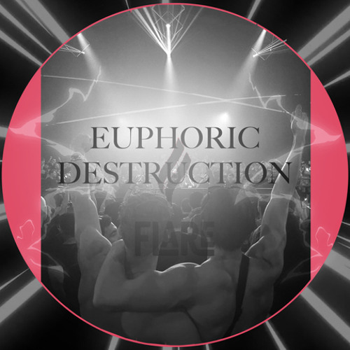 Euphoric - Destruction ( Winson, I Hate Models, Diøn, Hans Zimmer, Onlynumbers & way more)