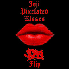 JOJI - PIXELATED KISSES (JCARI Flip)