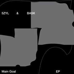 PREMIERE: 5ZYL & Bask - Main Goal [PZ Records]