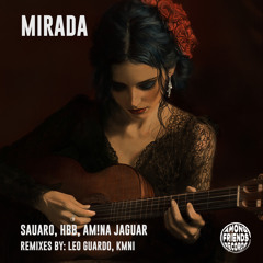 Sauaro, HBB, Am!na Jaguar - Mirada