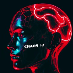 CHAOS #7