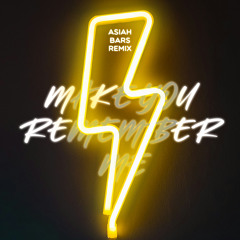 Asiah - Make You Remember Me (BARS Remix)