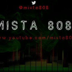 Stream Mista 808 music