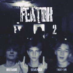 Фиток 2- sscareplugg!!,krestianskii,twenty-two