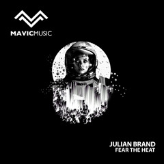 Julian Brand - Fear the Heat (Original Mix)