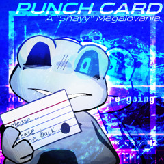Punch Card ~ A "Shayy" Megalovania [+FLP]