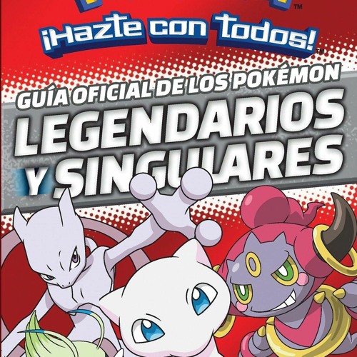 ⭐[PDF]⚡ Gu?a oficial de los Pok?mon legendarios y singulares / Officia