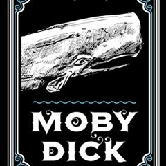 [GET] [KINDLE PDF EBOOK EPUB] Moby Dick Herman Melville Classic Novel (Travel and Adv