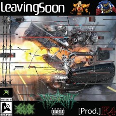 LeavingSoon [Prod.] K4