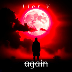FREE DOWNLOAD :again gunna (Ller V edit)