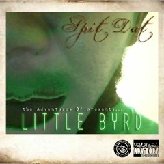 Spitdat - little byrd