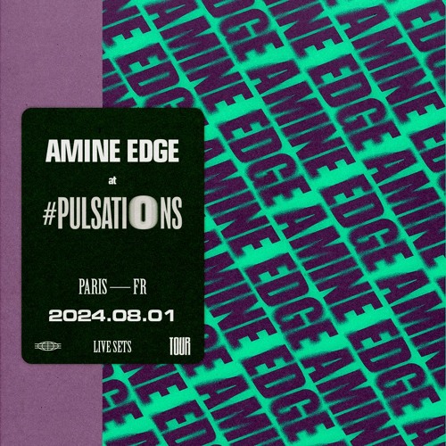 2024.08.01 - Amine Edge @ Pulsations 2024, Paris, FR