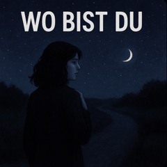 Wo Bist Du