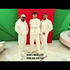BRUNO - Senki nem szól ránk ft. VZS, MARIO