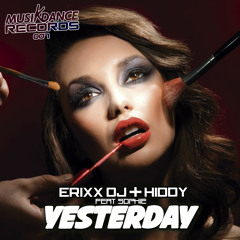 MDR007 Erixx Dj & Hiddy Feat. Sophie - Yesterday (Original Mix)