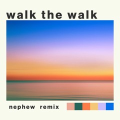 lil skunky - WALK THE WALK [nephew remix]