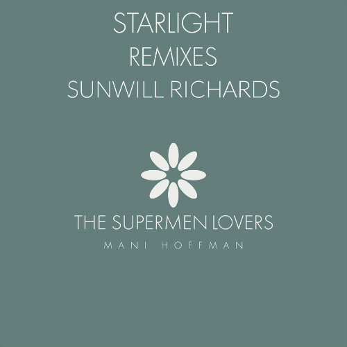 The Supermen Lovers - Starlight (Sunwill Richards Remix)