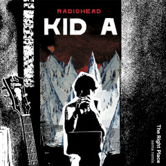 The Right Place - Radiohead Remix