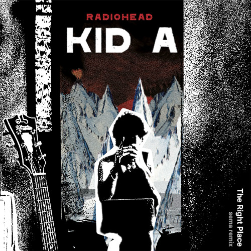 The Right Place - Radiohead Remix