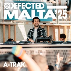 A-Trak live from Café Del Mar at Defected Malta 2025 | Sunset House Mix