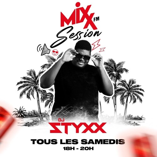 DJ STYXX - MIXX FM SESSION 1 - 22/11/2025