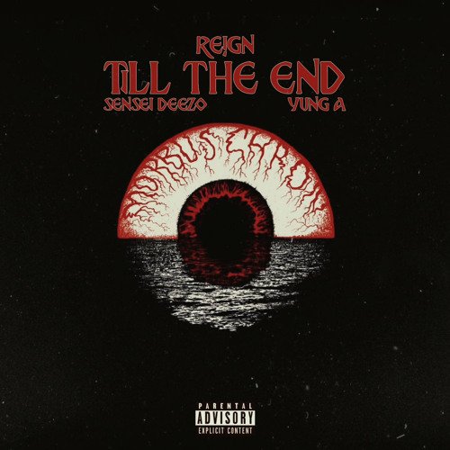 T!LL THE END (FT. SENSEI DEEZO & YUNG A)