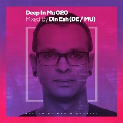 Deep In Mu 020 Mixed By Din Esh (DE - MU)