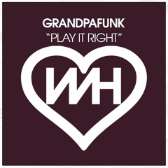 Play It Right - Vocal Edit - G - Funk