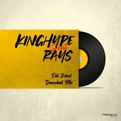 Dj Rays Feat Dj Kinghype - Old School Dancehall - 2K22